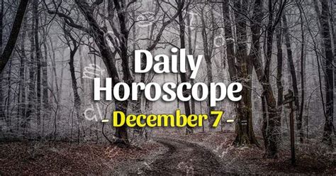 Daily horoscope for December 7, 2023